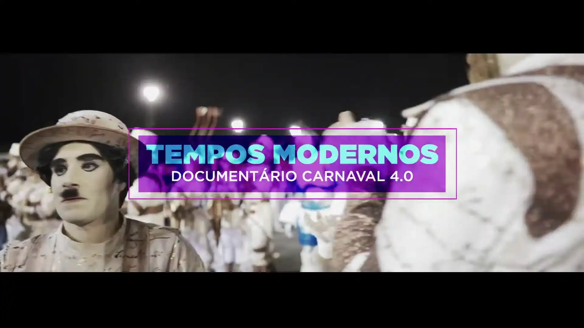 Documentário — Tempos Modernos